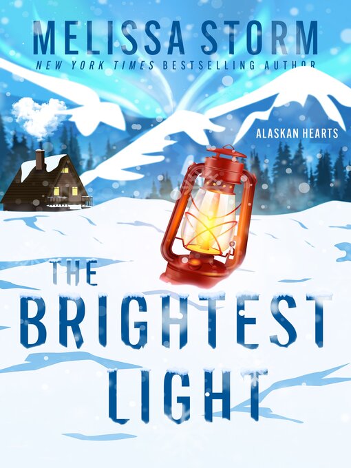 Title details for The Brightest Light by Melissa Storm - Available